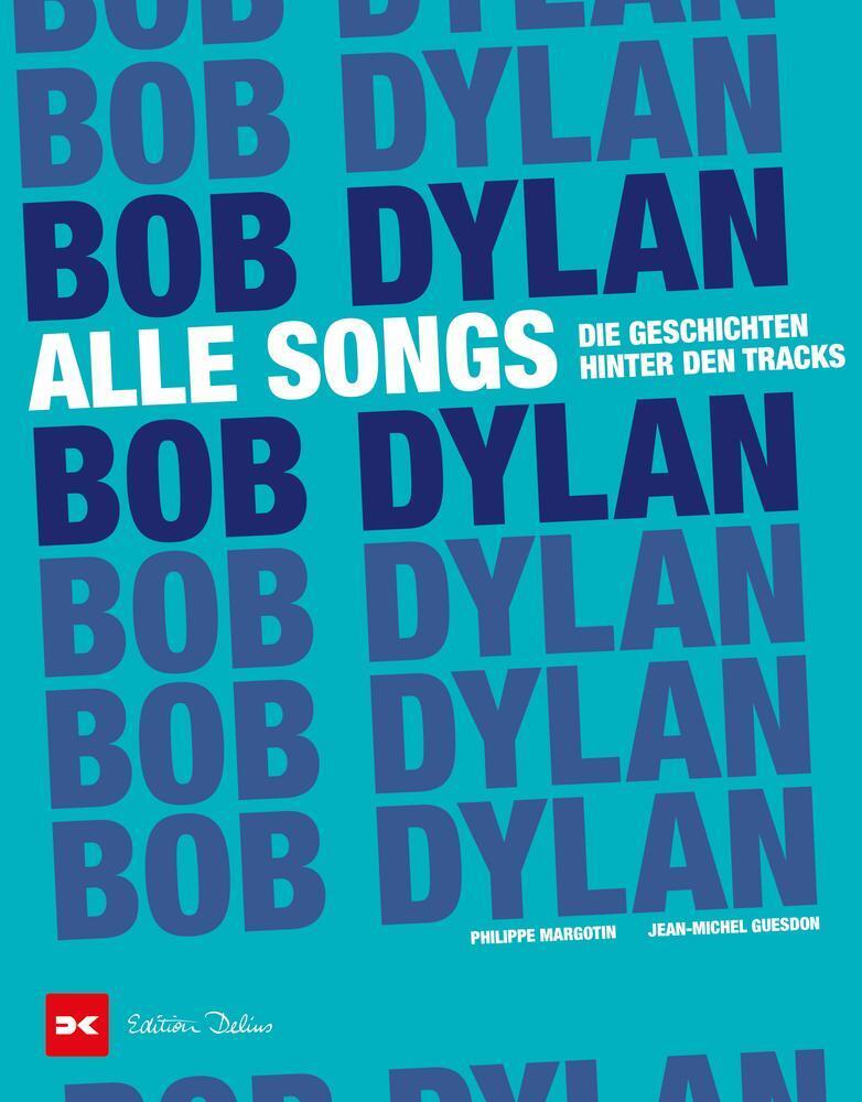 Thumbnail - Bob Dylan - Alle Songs | Die Geschichten Hinter Den Tracks | Philippe