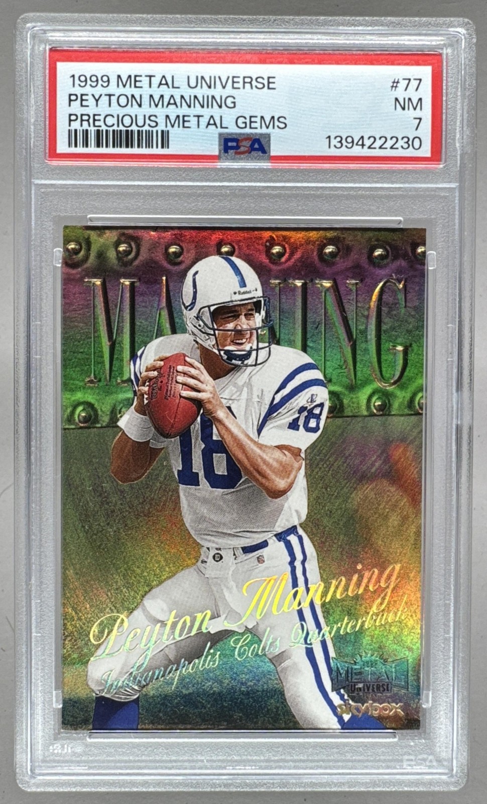 Peyton Manning 1999 Skybox Metal Universe #77 Precious Gems PMG 33/50 PSA 7