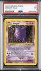 1999 POKEMON FOSSIL #5 GENGAR-HOLO PSA 7