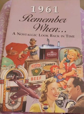 1961 Remember When ... A Nostalgic Look Back In Time Kardlet