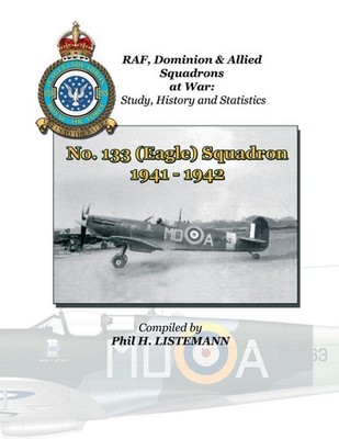 No. 133 (Eagle) Squadron 1941 - 1942 by Phil H. Listemann (English) Paperback Bo
