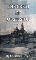 Courtney Grace | The Crest Of Obsession | Taschenbuch | Englisch (2017)