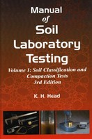 Manual Of Soil Laboratory Testing, Volume One: Soil Classification And...