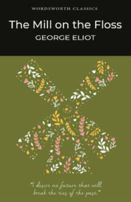 The Mill on the Floss (Wordsworth Classics) - Paperback - ACCEPTABLE