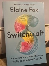 Switchcraft: Harnessing the Power of Mental Agility t... by Fox, Elaine Hardback