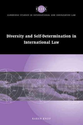 Diversity and Self-Determination in International Law by Karen Knop (English) Pa