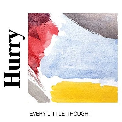 Hurry Every Little Thought (Vinyl) (US IMPORT)