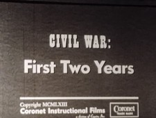 Civil War, The First Two Years 1963 Coronet B W 800 Ft Reel 16mm