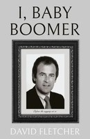 David Fletcher | I, Baby Boomer | Taschenbuch | Englisch (2022)