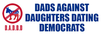 3x9 inch Dads Against Daughters Dating Democrats Bumper Sticker - republican gop