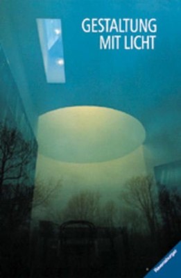 Gestaltung mit Licht. Baatz, Willfried: