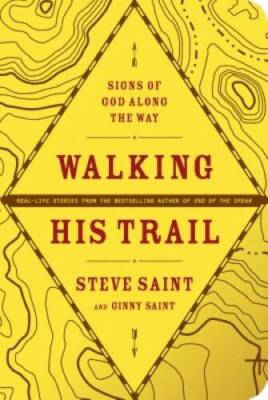 Walking His Trail: Signs of God along the Way - Paperback - VERY GOOD