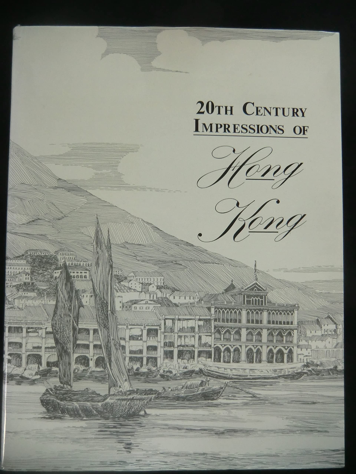 Twentieth century Impressions of Hong Kong - Arnold Wright - HARDBACK