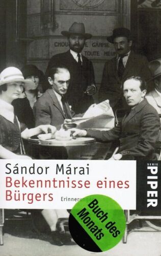 Bekenntnisse eines Bürgers : Erinnerungen. Sándor Márai. Aus dem Ungar. von Hans - Picture 1 of 1
