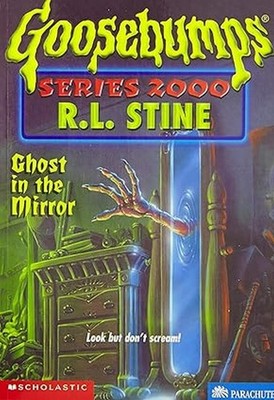 GB SERIES 2000#25 GHOST IN THE MIRROR  9780439135351