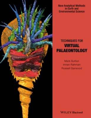 Techniques for Virtual Palaeontology by Mark Sutton: New