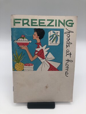 Freezing Foods at Home by Shirley Rolfs Meidinger 1963 Vintage Booklet Canning