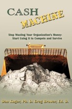 Dan Koger - Cash Machine  Stop Wasting Your Organization's Money-Start - X555z