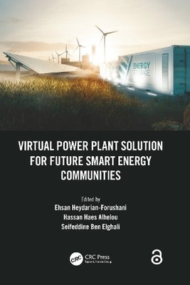 Virtual Power Plant Solution for Future Smart Energy Communities - 9781032189796