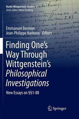 Finding One's Way Through Wittgenstein's Philosophical Investigations Emmanuel B