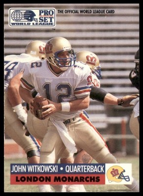1991 Pro Set World League Collectibles #14 John Witkowski London Monarchs EX MT
