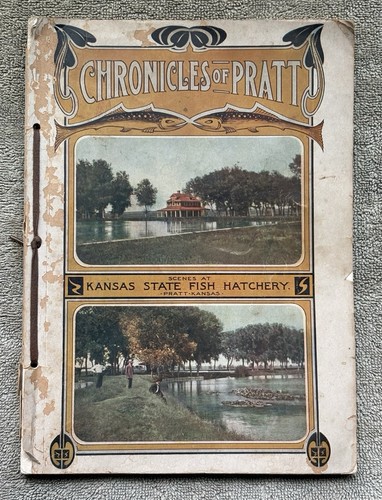 Old KS. Vintage 1910 Chronicles Of Pratt County Kansas Souvenir History Book