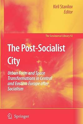 The Post-Socialist City - 9789048175185 - Kiril Stanilov