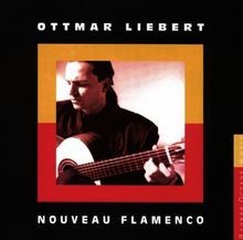 Nouveau Flamenco von Liebert,Ottmar | CD | Zustand gut