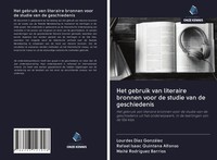 Lourdes DíAz GonzáLez (U. A.) | Het Gebruik Van Literaire Bronnen Voor De...