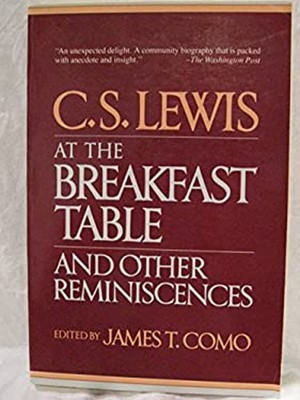 C. S. Lewis at the Breakfast Table and Other Reminiscences Paperb
