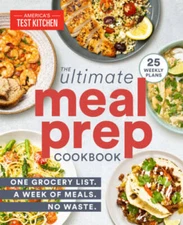 The Ultimate Meal-Prep Cookbook: One Grocery List A Week of Meals No - GOOD