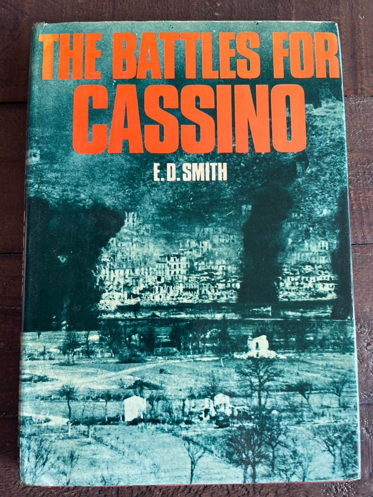 The Battles for Cassino HB E D Smith