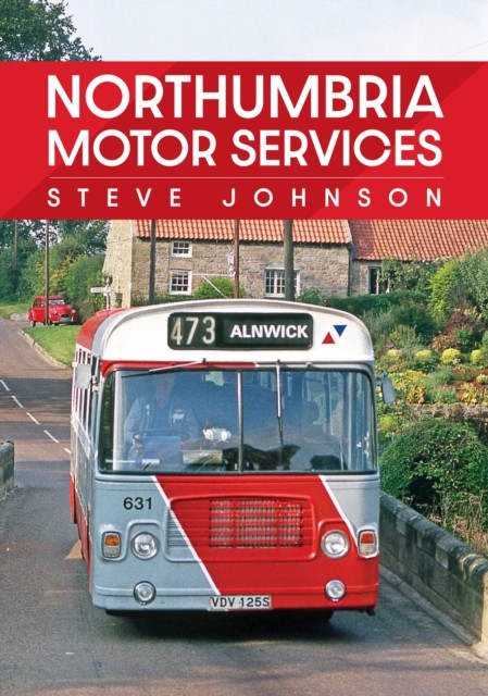 Northumbria Motor Services by Steve Johnson (Paperback Book)