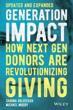 Generation Impact: How Next Gen Donors Are Revolutionizing Giving by Michael Moo