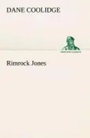 Dane Coolidge | Rimrock Jones | Taschenbuch | Englisch (2013) | 216 S.
