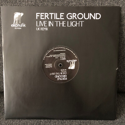 Fertile Ground   Live In The Light (UK Remix) (Elephunk Records, 2004)