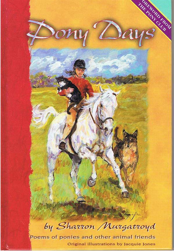 Pony Days Sharron Murgatroyd horse poems fiction equestrian poetry horses ponies