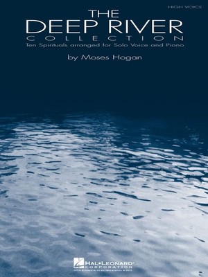 The Deep River Collection By Moses Hogan | High Voice | Ten Spirituals Arranged,