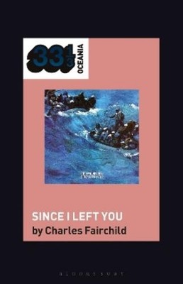 Charles Fairchild The Avalanches' Since I Left You (Taschenbuch) (US IMPORT)