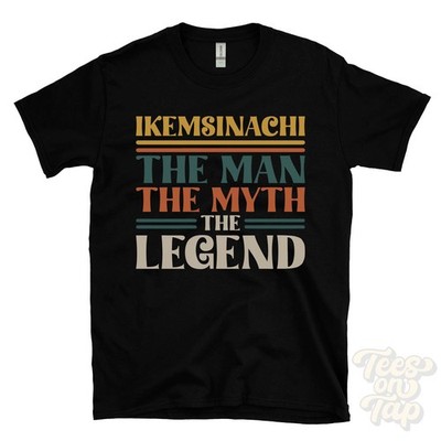 IKEMSINACHI DER MANN MYTHOS LEGENDE T-SHIRT Herren Name Geschenk für Ihn Bruder Vater Sohn
