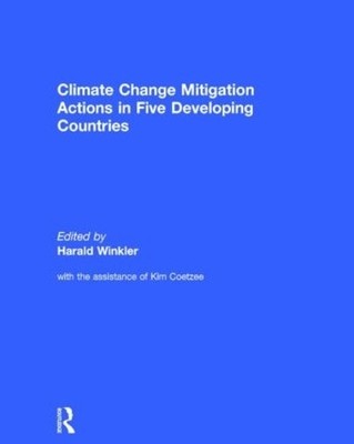 Climate Change Mitigation Actions in Five Developing Countries - 9781138846142