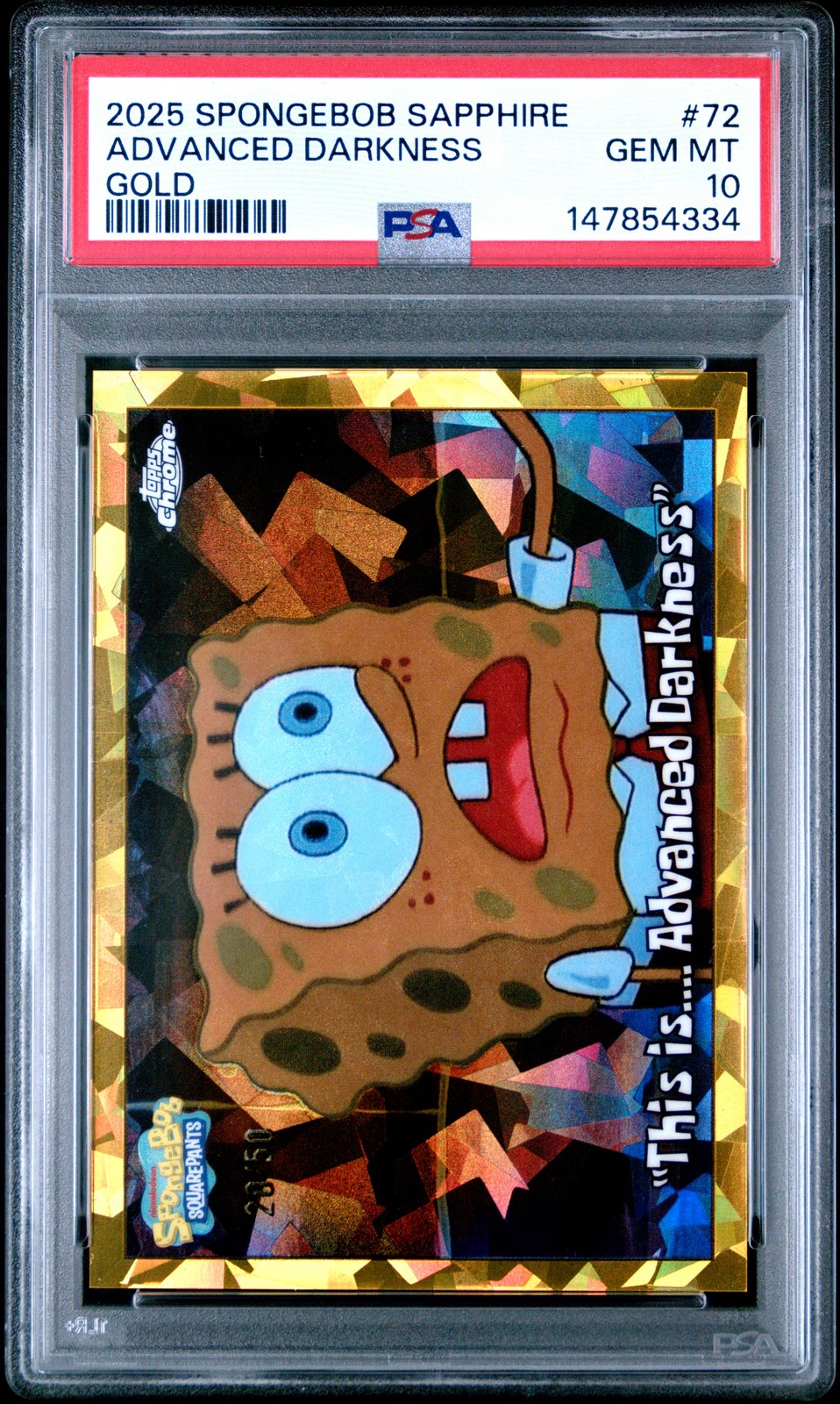 2025 TOPPS CHROME SPONGEBOB GOLD "THIS IS.... ADVANCED DARKNESS" 20/50 PSA 10 view 1