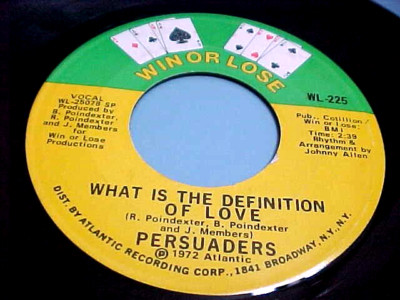 THE PERSUADERS - NM VINYL  & EX AUDIO - WHAT IS THE DEFINITION OF LOVE (SOUL)