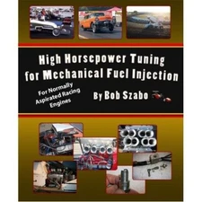 High Horsepower Tuning for Mechanical Injection  NA Engines
