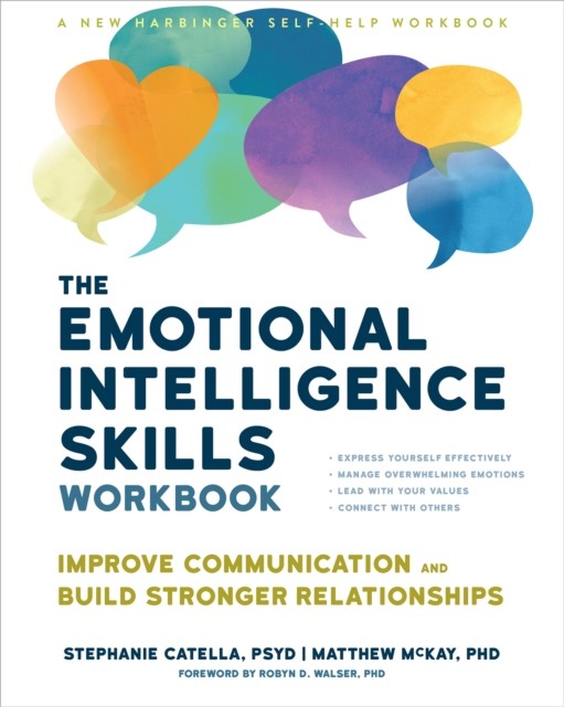 The Emotional Intelligence Skills Workbook by Matthew McKay (Paperback Book)