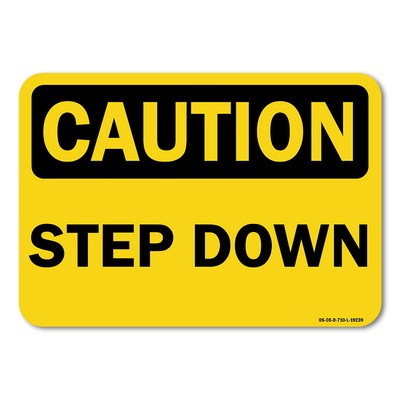 Step Down ANSI OSHA ANSI Caution Sign Metal Plastic Decal