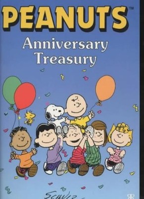 Peanuts Anniversary Treasury,Charles M. Schulz, Charles M Schulz
