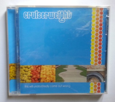 CRUISERWEIGHT This Will Undoubtedly Come Out Wrong CD Enh SEALED| USA Indie RARE