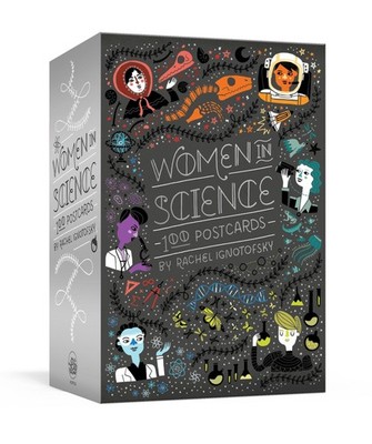 Rachel Ignotofsky ~ Women in Science: 100 Postcards 9781607749813