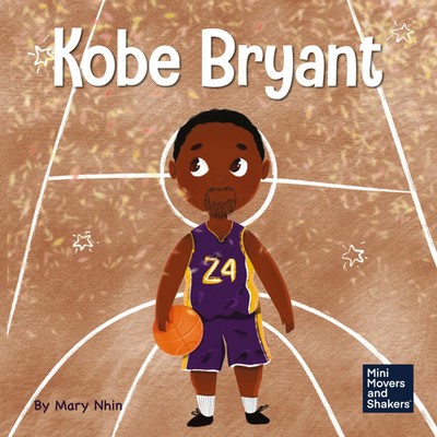 Kobe Bryant A Kid's Book About Learning From Your Losses Mary Nhin Taschenbuch